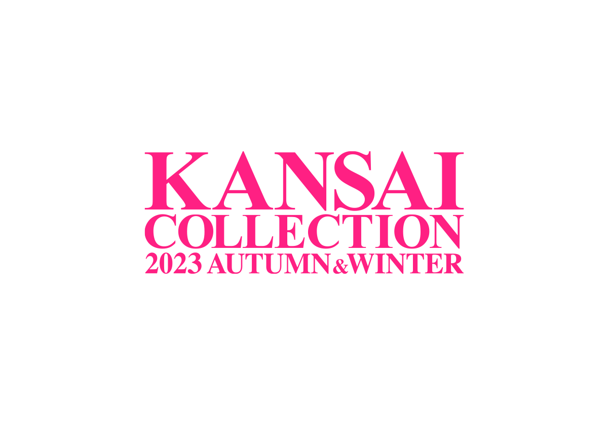 TICKET | 関西コレクション 2023A/W | KANSAI COLLECTION 2023A/W